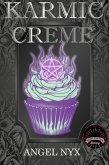 Karmic Creme: A Hexes and Oh's Book (eBook, ePUB)