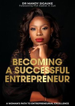 Becoming a Successful Entrepreneur: A Woman's Path to Entrepreneurial Excellence (eBook, ePUB) - Mandy