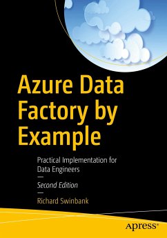 Azure Data Factory by Example (eBook, PDF) - Swinbank, Richard