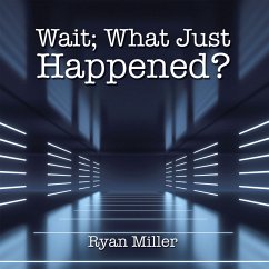 Cover Wait; What Just Happened? (eBook, ePUB)