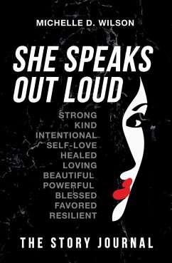 She Speaks Out Loud (eBook, ePUB) - Wilson, Michelle D.
