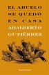 El abuelo se quedó en casa (eBook,... - Bild 1