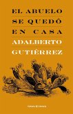 El abuelo se quedó en casa (eBook, ePUB) El abuelo se quedó en casa (eBook, ePUB)