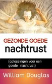 Gezonde goede nachtrust (eBook, ePUB) Gezonde goede nachtrust (eBook, ePUB)