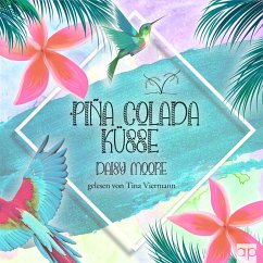 Pina Colada Küsse (MP3-Download) - Moore, Daisy