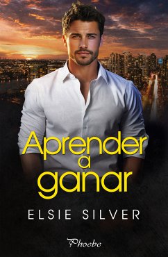 Aprender a ganar (eBook, ePUB) - Silver, Elsie