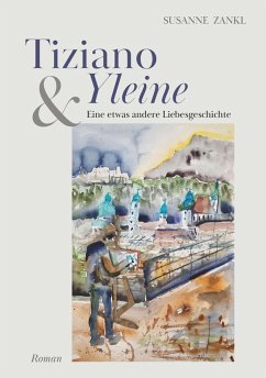 Tiziano und Yleine (eBook, ePUB) - Zankl, Susanne