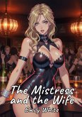 The Mistress and the Wife (eBook, ePUB)