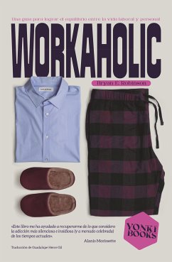 Workaholic (eBook, ePUB) - Robinson, Bryan E.