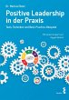 Positive Leadership in der Praxis... - Bild 1