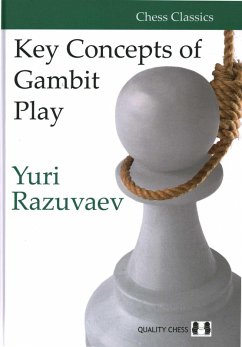 Key Concepts of Gambit Play - Razuvaev, Yuri
