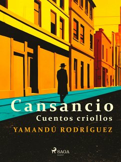 Cansancio - cuentos criollos (eBook, ePUB) - Rodríguez, Yamandú