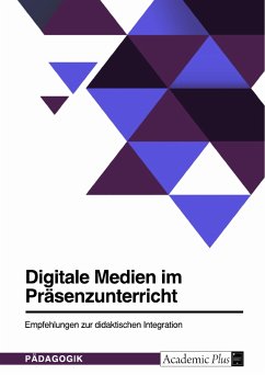 Digitale Medien im Präsenzunterricht (eBook, PDF)