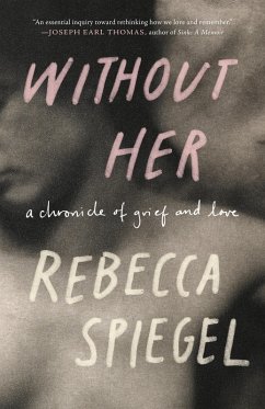 Without Her (eBook, ePUB) - Spiegel, Rebecca