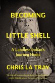 Becoming Little Shell (eBook, ePUB)