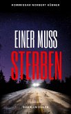 EINER MUSS STERBEN (eBook, ePUB) EINER MUSS STERBEN (eBook, ePUB)