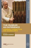 The Museum as Experience (eBook, PDF)