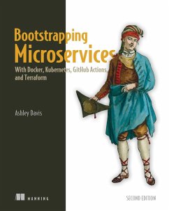 Bootstrapping Microservices, Second Edition (eBook, ePUB) - Davis, Ashley