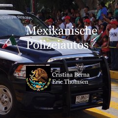 Mexikanische Polizeiautos (eBook, ePUB)