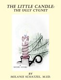 The Little Candle: The Ugly Cygnet (eBook, ePUB)