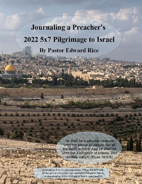 Journaling a Preacher's 2022 5X7 Pilgrimage to Israel (eBook, ePUB) Journaling a Preacher's 2022 5X7 Pilgrimage to Israel (eBook, ePUB)