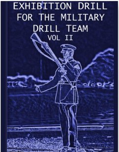 Cover Exhibition Drill For The Military Drill Team, Vol. II (eBook, ePUB)