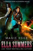 Magic Edge (Dragon Born Alexandria, #1) (eBook, ePUB)