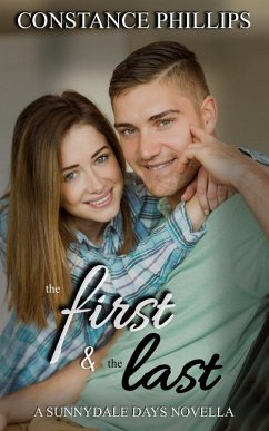 The First and The Last (Sunnydale Days) (eBook, ePUB) - Phillips, Constance