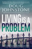 Living is a Problem (eBook, ePUB)