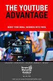 The YouTube Advantage: Boost Your Small Business With Video (Social Media Marketing, #5) (eBook, ePUB)