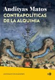 Contrapolíticas de la alquimia (eBook, ePUB)