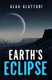Earth's Eclipse (eBook, ePUB) Earth's Eclipse (eBook, ePUB)