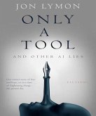 Only A Tool (eBook, ePUB) Only A Tool (eBook, ePUB)