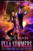 Magic Games (Dragon Born Serafina, #2) (eBook, ePUB)