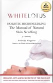 Holistic Microneedling - The Manual of Natural Skin Needing and Derma Roller Use (eBook, ePUB)