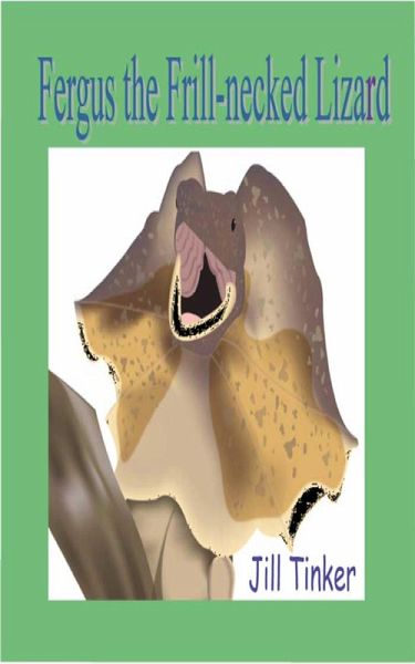 Fergus the frill-necked lizard (eBook, ePUB) Fergus the frill-necked lizard (eBook, ePUB)