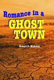 Romance in a Ghost Town (eBook, ePUB)