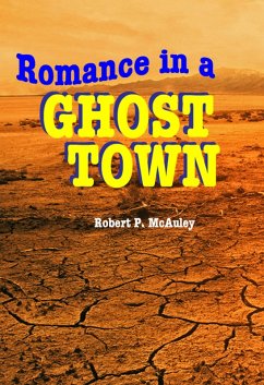 Romance in a Ghost Town (eBook, ePUB) - McAuley, Robert P