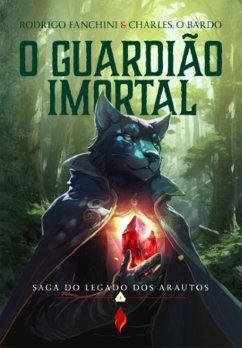 O Guardião Imortal (eBook, ePUB) - Bardo, Charles o; Fanchini, Rodrigo