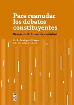 Para reanudar los debates constituyentes (eBook, ePUB) - Domínguez Valverde, Cecilia