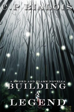 Cover Building A Legend: A Sword and Flame Novella Book 2 (eBook, ePUB)