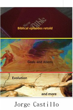 Cover Biblical episodes retold, gods and aliens evolution and more (eBook, ePUB)