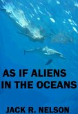 As If Aliens In The Oceans (eBook, ePUB) As If Aliens In The Oceans (eBook, ePUB)