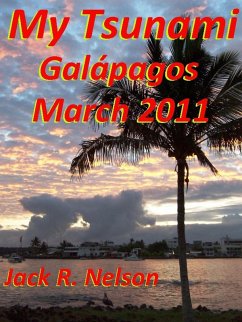 My Tsunami; Galapagos March 2011 (eBook, ePUB) - Nelson, Jack