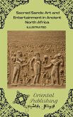 Sacred Sands Art and Entertainment in Ancient North Africa (eBook, ePUB)