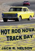 Hot Rod Nova Track Day (eBook, ePUB)