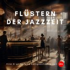 Flüstern der Jazzzeit (eBook, PDF)
