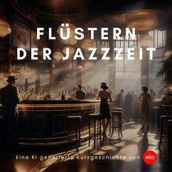 Flüstern der Jazzzeit (eBook, PDF) - Ella