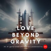 Love Beyond Gravity (eBook, PDF) Love Beyond Gravity (eBook, PDF)