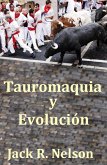 Tauromaquia y La Evolucion (eBook, ePUB) Tauromaquia y La Evolucion (eBook, ePUB)